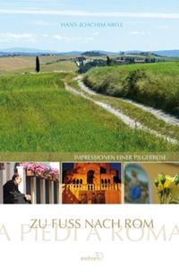 Zu Fuß nach Rom
