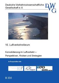 Konsolidierung im Luftverkehr? Perspektiven, Risiken und Strategien