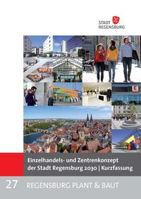 Einzelhandels- und Zentrenkonzept der Stadt Regensburg 2030 | Kurzfassung