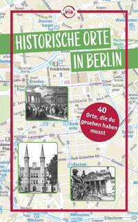 Historische Orte in Berlin