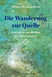 Die Wanderung zur Quelle