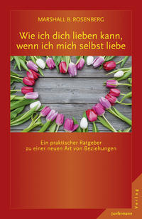 Wie ich dich lieben kann, wenn ich mich selbst liebe