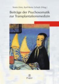 Beiträge der Psychosomatik zur Transplantationsmedizin
