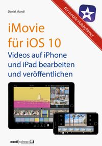 iMovie für iOS 10 - Videos auf iPhone und iPad