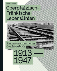 Oberpfälzisch-Fränkische Lebenslinien