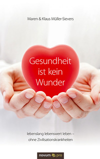 Gesundheit ist kein Wunder