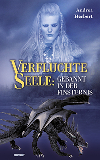 Verfluchte Seele: Gebannt in der Finsternis