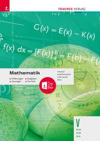 Mathematik V HLW/HLM/HLK + TRAUNER-DigiBox - Erklärungen, Aufgaben, Lösungen, Formeln