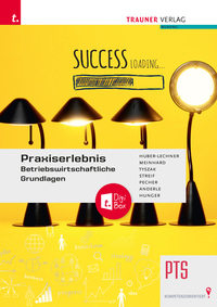 Praxiserlebnis – Betriebswirtschaftliche Grundlagen PTS + TRAUNER-DigiBox