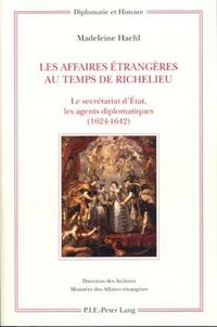 Les Affaires étrangères au temps de Richelieu